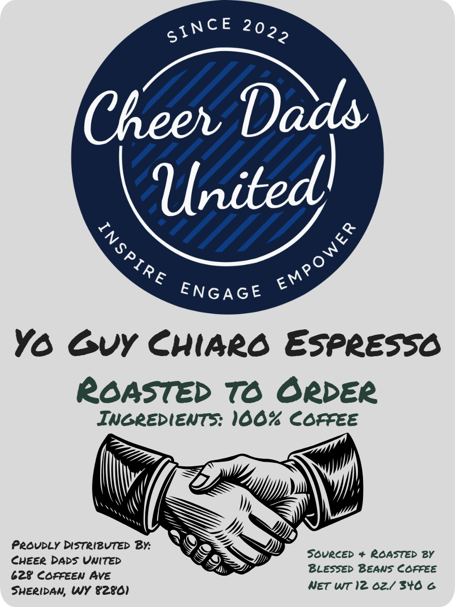 Cheer Dads Yo Guy Chiaro Espresso Blend