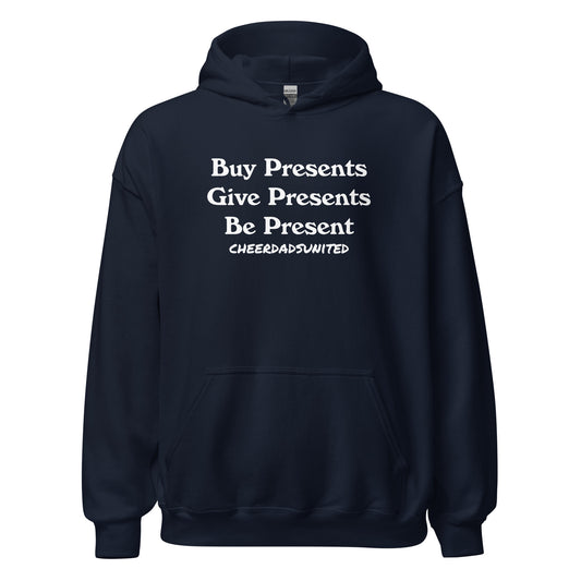 Be Present Hoodie