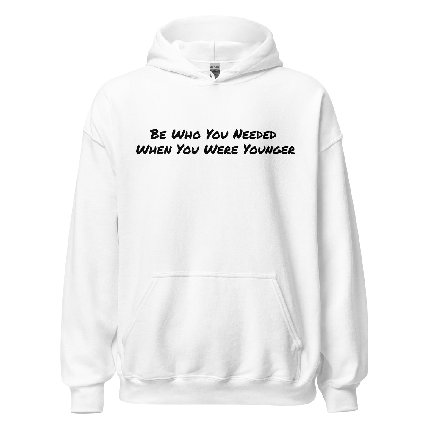 Be Who You Needed Hoodie